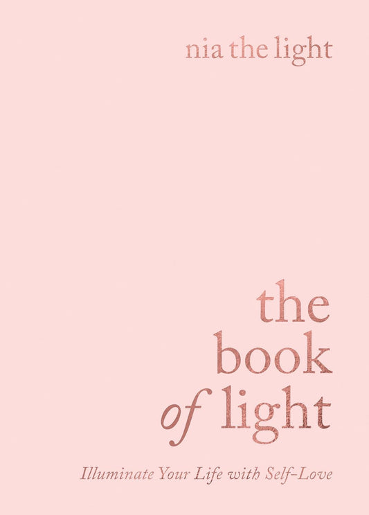 The Book of Light - Illuminate Your Life with Self-Love