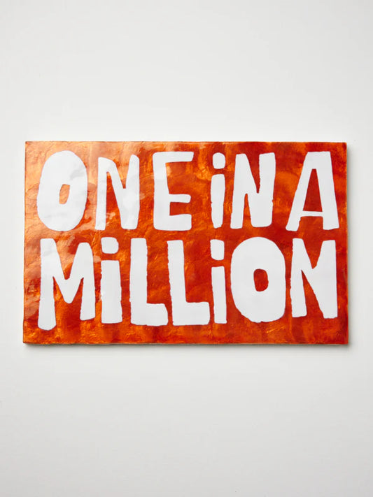 ONE IN A MILLION WALL ART