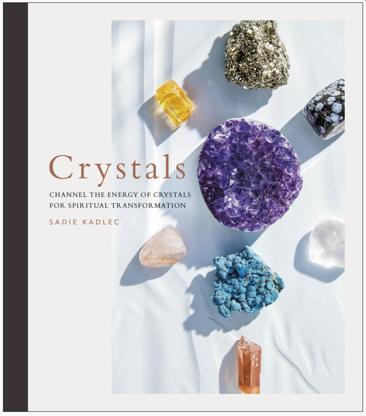 Crystals: Complete Healing Energy for Spiritual Seekers